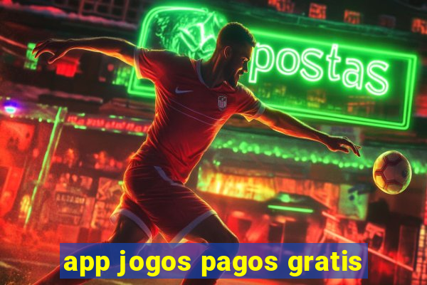 app jogos pagos gratis